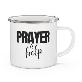 Enamel Camping Mug, Say It Soul - Prayer Is Help, Inspirational Quotes, Prayer For Help