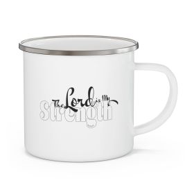 Enamel Camping Mug, The Lord Is My Strength Black And White Illustration